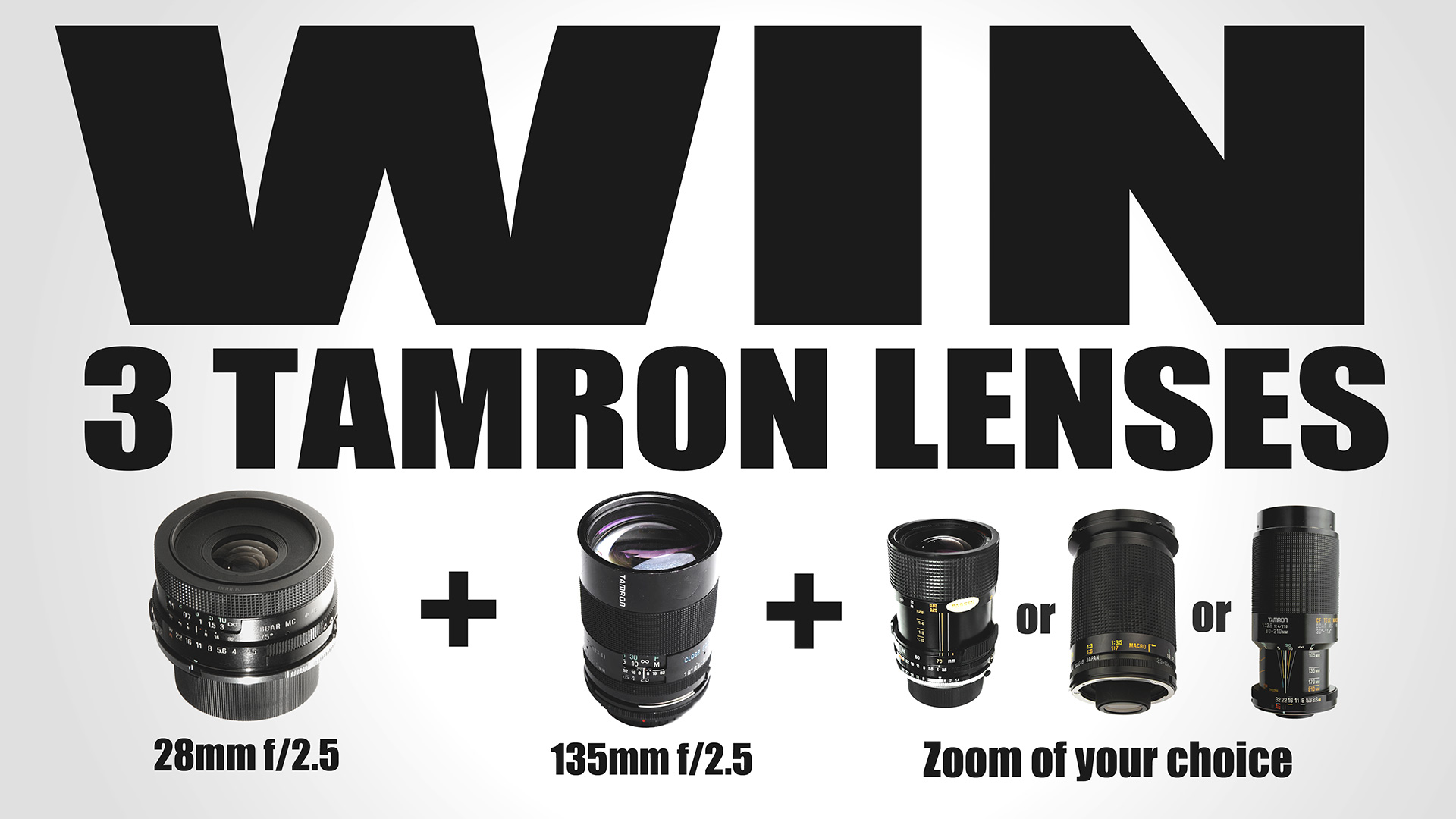 Win 3 Tamron Lenses: 28mm + 135mm + Zoom Of Your Choice