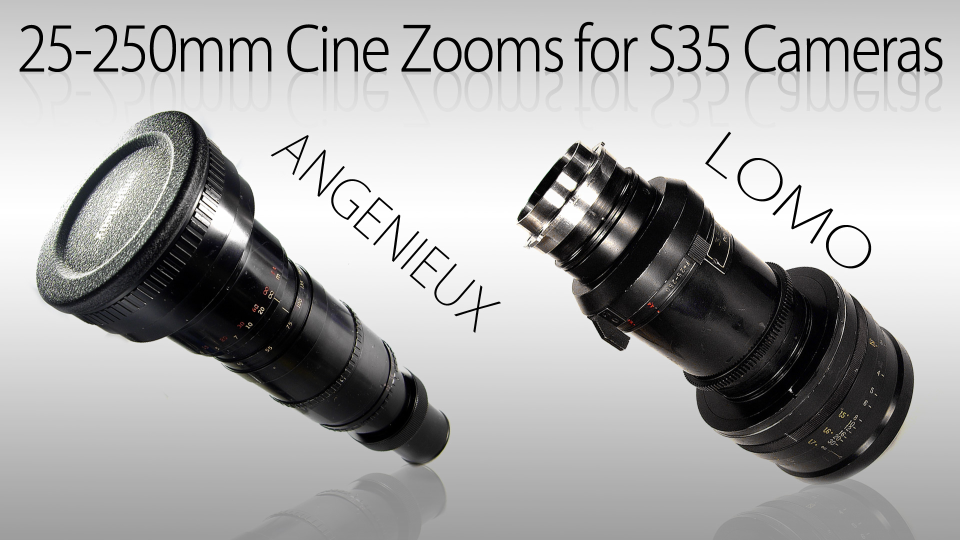25-250mm Cine Zooms for S35 Cameras
